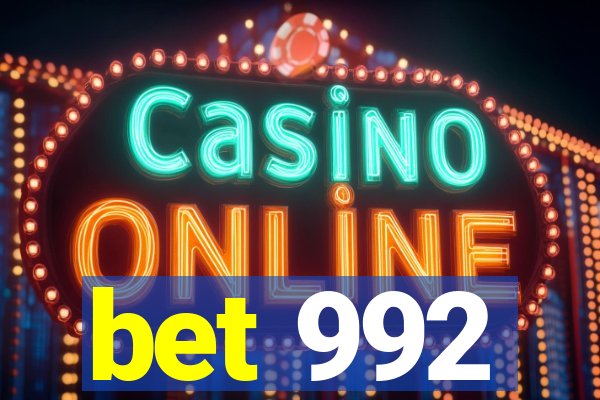 bet 992